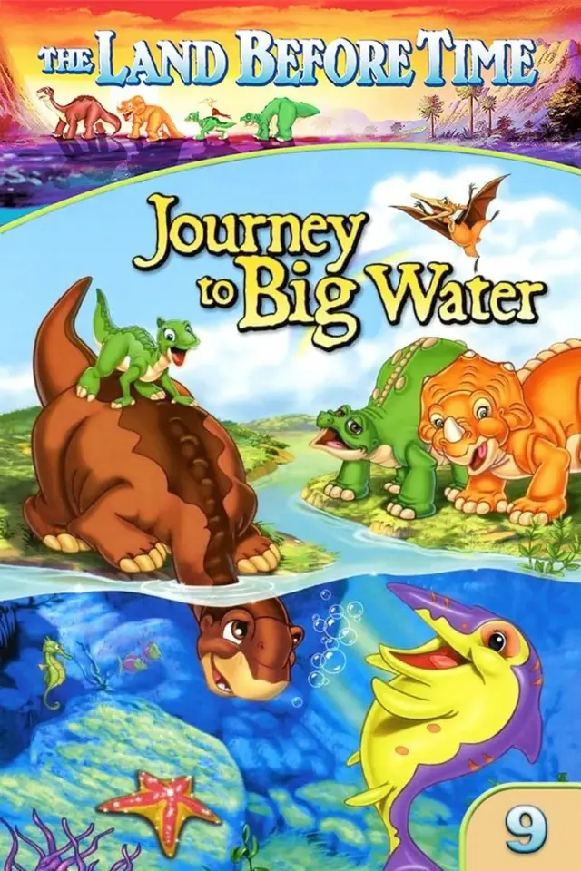 انیمیشن سرزمین قبل از تاریخ 9: سفر به آب بزرگ (The Land Before Time IX: Journey to Big Water) پوستر
