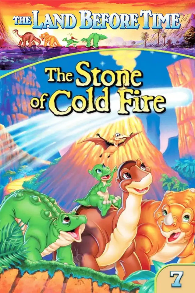 انیمیشن زمین قبل از زمان 7: سنگ آتش فشان (The Land Before Time VII: The Stone of Cold Fire) پوستر