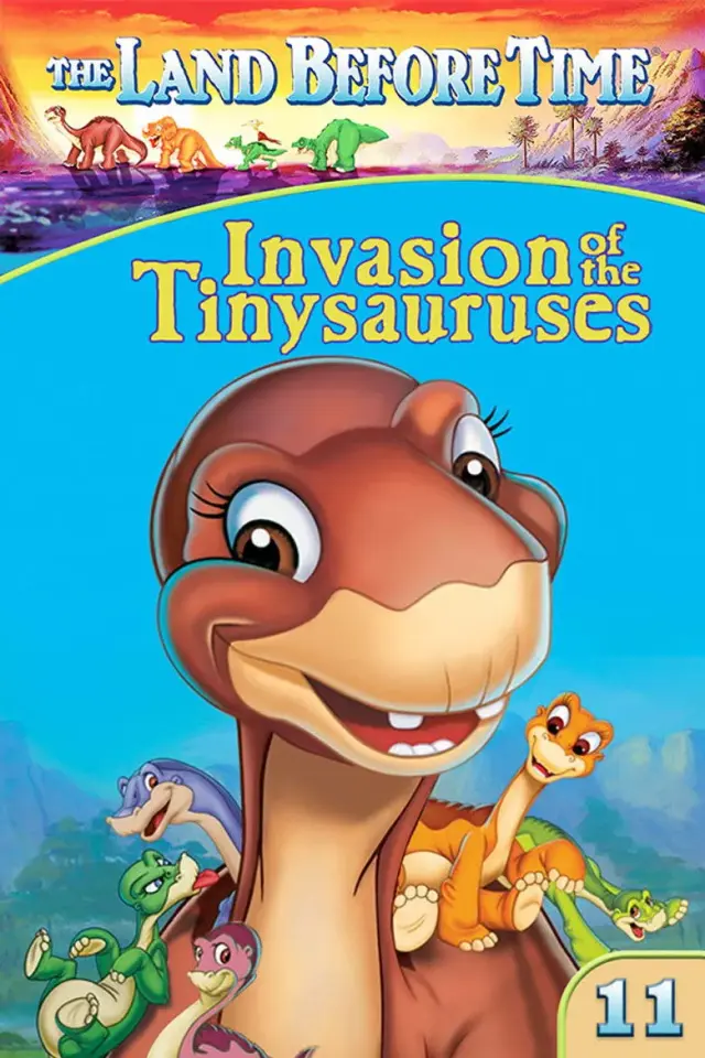 انیمیشن سرزمین قبل از تاریخ 11: حمله تاینی‌ سوروس‌ ها (The Land Before Time XI: Invasion of the Tinysauruses) پوستر