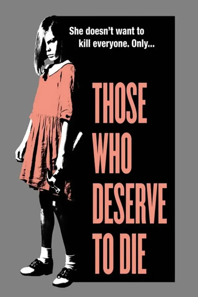 فیلم آنان که لایق مرگ اند (Those Who Deserve to Die) پوستر