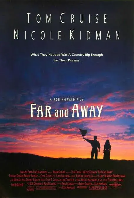 فیلم دور و دورتر 1992 (Far and Away) پوستر