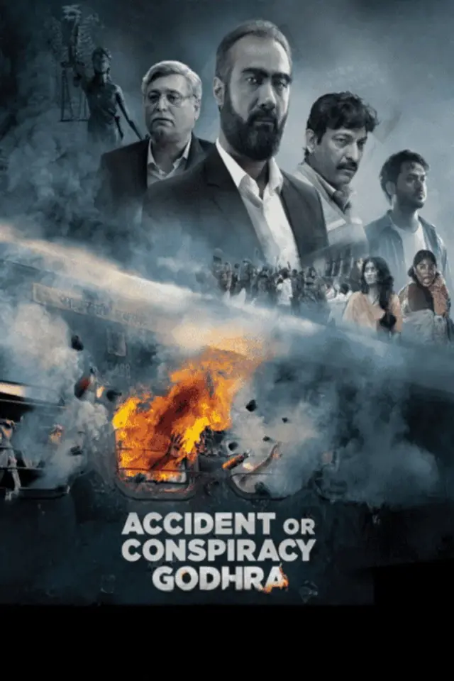 فیلم حادثه یا توطئه: گودرا (Accident or Conspiracy: Godhra) پوستر