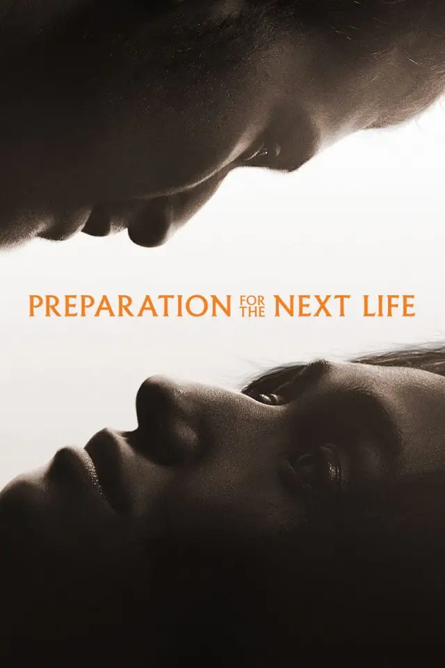 فیلم آمادگی برای زندگی بعدی (Preparation for the Next Life) پوستر