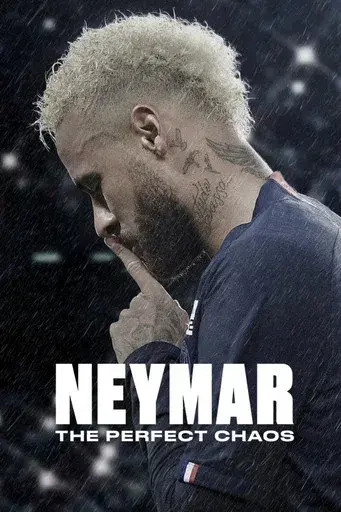 مستند نیمار: هرج و مرج کامل (Neymar: The Perfect Chaos) پوستر