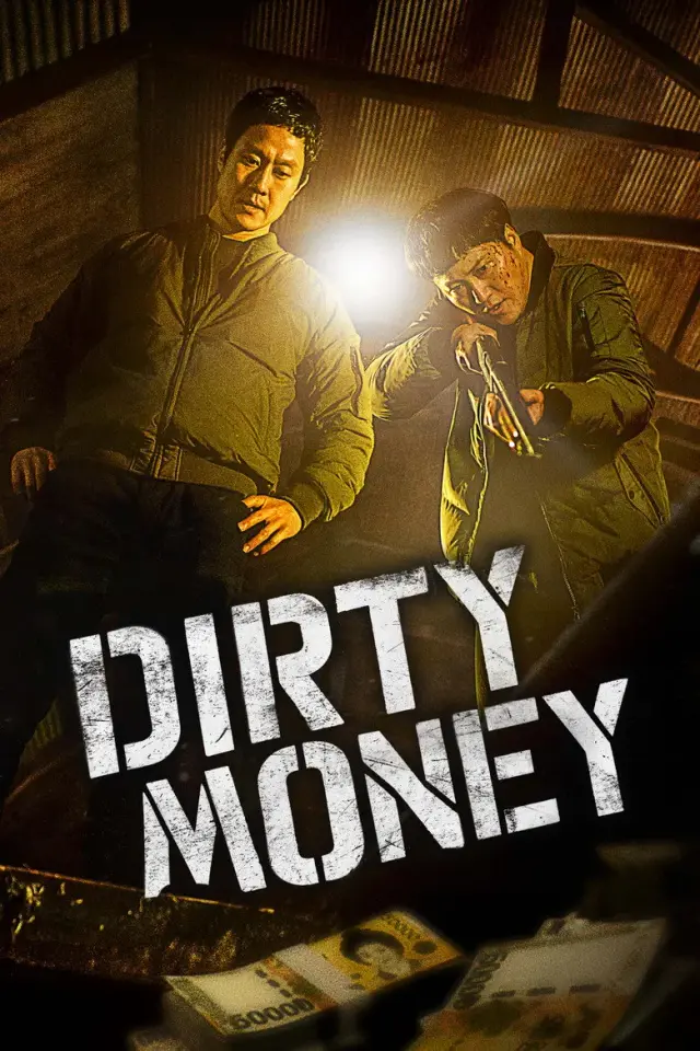 فیلم پول کثیف 2024 (Dirty Money) پوستر