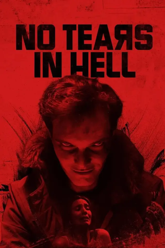 فیلم بدون اشک در جهنم (No Tears in Hell) پوستر