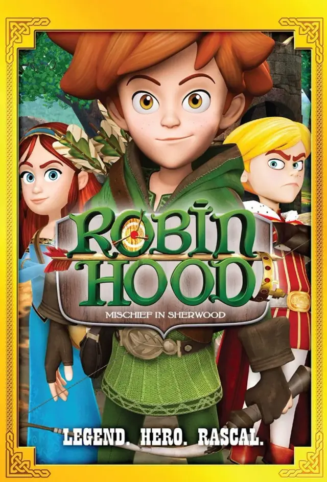 انیمیشن شیطنت‌های رابین هود در شروود (Robin Hood: Mischief in Sherwood) پوستر