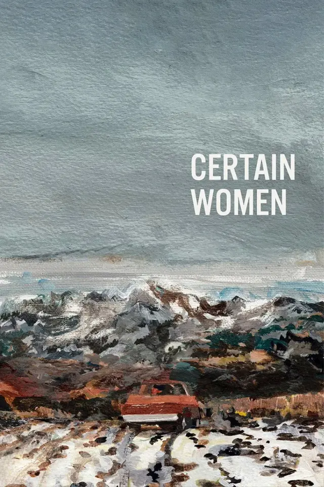 فیلم برخی زنان (Certain Women) پوستر
