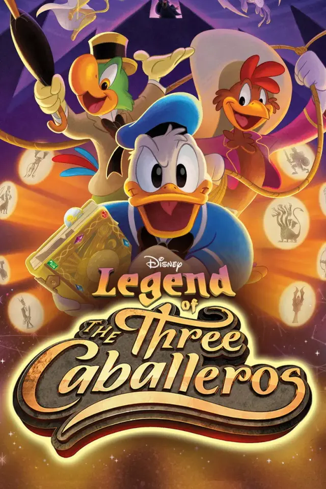 انیمیشن افسانه سه سوارکار (Legend of the Three Caballeros) پوستر