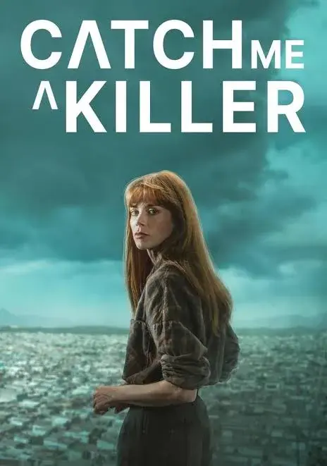 سریال در جستجوی قاتل (Catch Me a Killer) پوستر