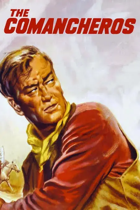 فیلم کومانچروها (The Comancheros) پوستر