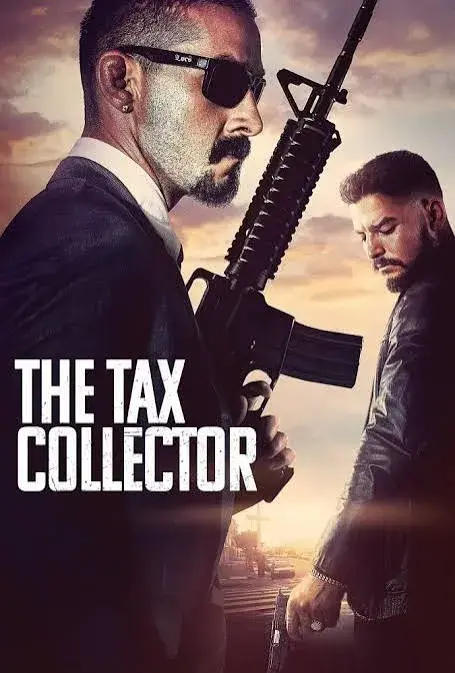 فیلم حق حساب گیر (The Tax Collector) پوستر