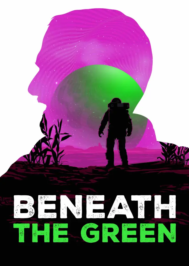 فیلم زیر سبز (Beneath the Green) پوستر