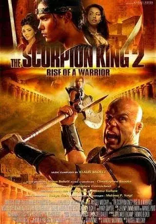 فیلم عقرب شاه 2: ظهور یک جنگجو (The Scorpion King 2: Rise of a Warrior) پوستر