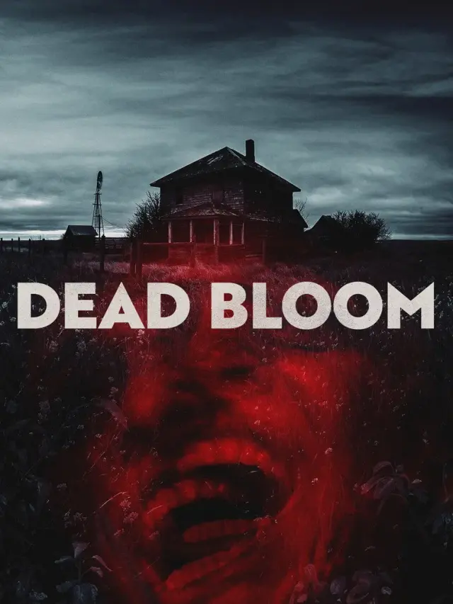 فیلم شکوفه مرده (Dead Bloom) پوستر