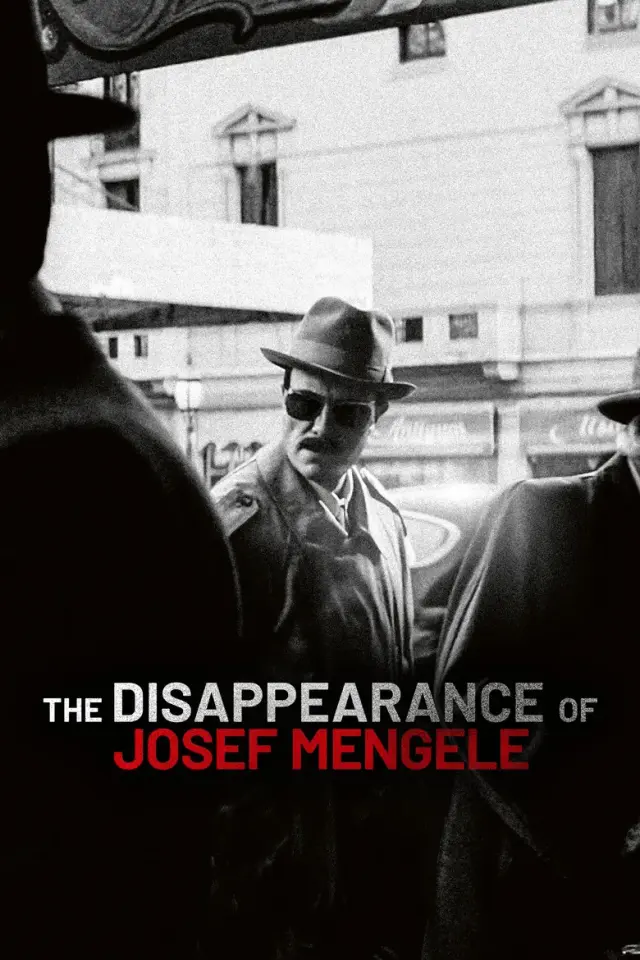 فیلم ناپدید شدن جوزف منگله (The Disappearance of Josef Mengele) پوستر