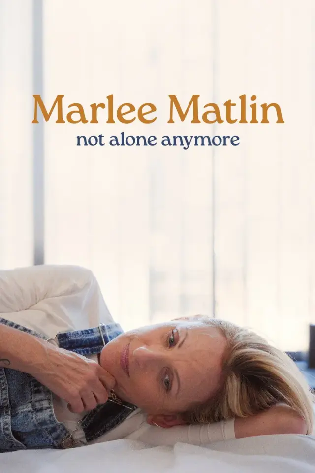 مستند مارلی متل: دیگر تنها نیستم (Marlee Matlin: Not Alone Anymore) پوستر